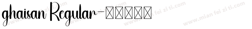 ghaisan Regular字体转换